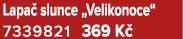 Lapa slunce „Velikonoce“ 7339821 369 K 