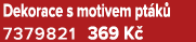 Dekorace s motivem pt k 7379821 369 K 