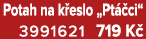 Potah na k eslo „Pt ci“ 3991621 719 K 