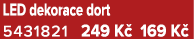 LED dekorace dort 5431821 249 K 169 K 