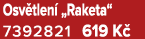 Osv tlen „Raketa“ 7392821 619 K 