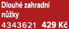 Dlouh zahradn  n  ky 4343621 429 K 