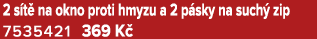 2 s t na okno proti hmyzu a 2 p sky na such  zip 7535421 369 K 
