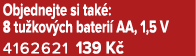 Objednejte si tak : 8 tu kov ch bateri AA, 1,5 V 4162621 139 K 