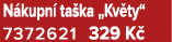 N kupn ta ka „Kv ty“ 7372621 329 K 