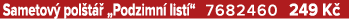 Sametov pol t   „Podzimn  list “ 7682460 249 K 