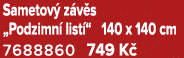 Sametov z v s „Podzimn  list “ 140 x 140 cm 7688860 749 K 