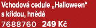 Vchodov cedule „Halloween“ s k  dou, hn d  7688760 249 K 
