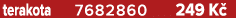 terakota 7682860 249 K 