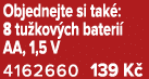 Objednejte si tak : 8 tu kov ch bateri AA, 1,5 V 4162660 139 K 