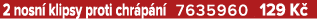 2 nosn klipsy proti chr p n  7635960 129 K 