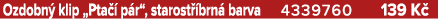 Ozdobn klip „Pta   p r“, starost  brn  barva 4339760 139 K 