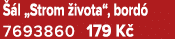  l „Strom  ivota“, bord  7693860 179 K 