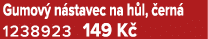 Gumov n stavec na h l,  ern  1238923 149 K 
