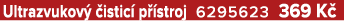 Ultrazvukov  istic  p  stroj 6295623 369 K 