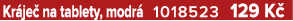 Kr je na tablety, modr  1018523 129 K 