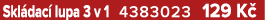 Skl dac lupa 3 v 1 4383023 129 K 