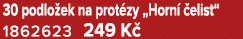 30 podlo ek na prot zy „Horn  elist“ 1862623 249 K 