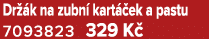 Dr k na zubn  kart  ek a pastu 7093823 329 K 