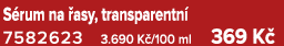 S rum na asy, transparentn  7582623 3.690 K /100 ml 369 K 