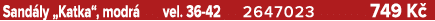 Sand ly „Katka“, modr vel. 36 42 2647023 749 K 